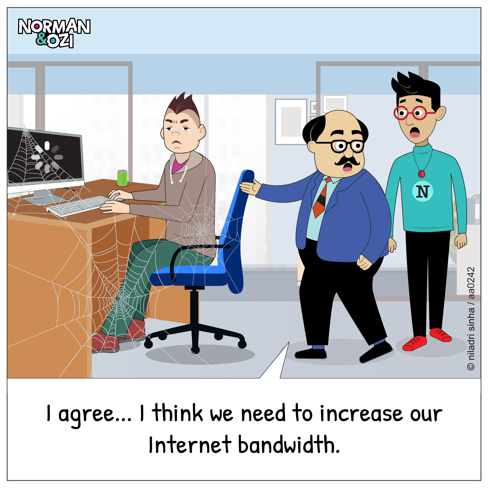 When internet bandwidth needs an instant upgrade. - Norman and Ozi